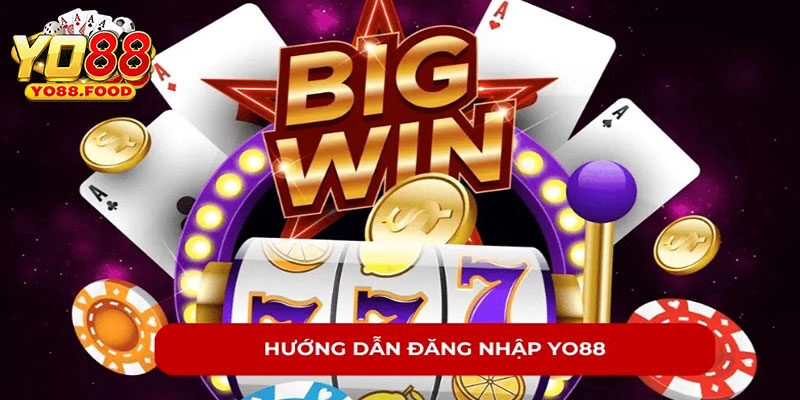 Hướng dẫn đăng nhập Yo88 tài khoản nhanh - gọn - lẹ