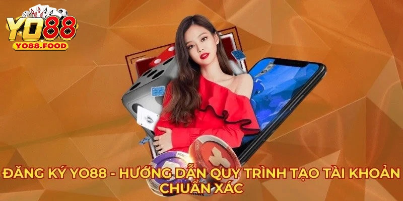 Lý do khách hàng nên đăng ký Yo88